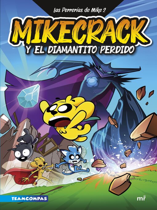 Cover image for Las Perrerías de Mike 2. Mikecrack y el diamantito perdido